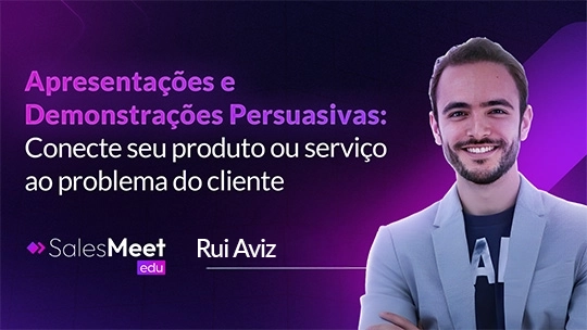 Apresentações e demonstrações persuasivas: conecte seu produto ou serviço ao problema do cliente