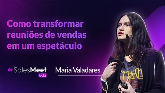 Como transformar reuniões de vendas em um espetáculo
